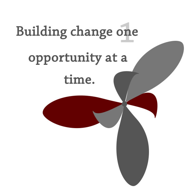 Building change one opportunity at a time.